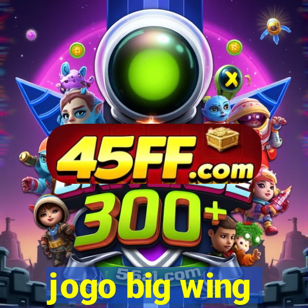 jogo big wing